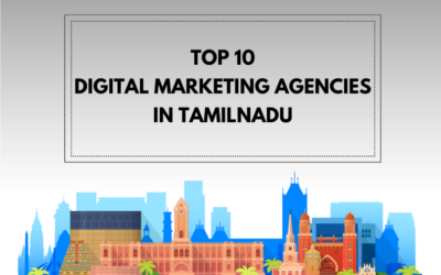 Top 10 Best Digital Marketing Agencies in Tamil Nadu in 2025